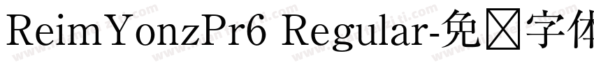 ReimYonzPr6 Regular字体转换